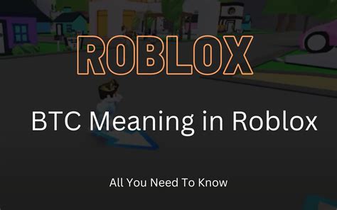 btc meaning text roblox